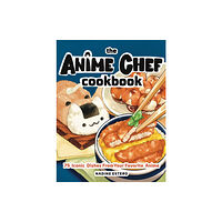 Quarto Publishing Group USA Inc Anime Chef Cookbook (inbunden, eng)