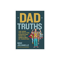 Quarto Publishing Group USA Inc Dad Truths (inbunden, eng)