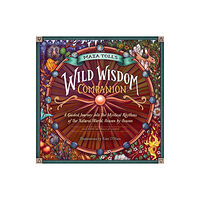 Workman Publishing Maia Toll's Wild Wisdom Companion (inbunden, eng)