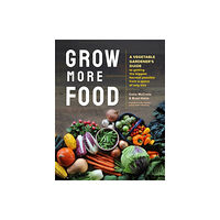 Workman Publishing Grow More Food (häftad, eng)