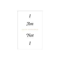 North Atlantic Books,U.S. I Am Not I (häftad, eng)