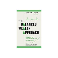 Forefront Books The Balanced Wealth Approach (inbunden, eng)