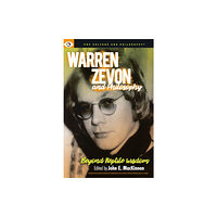 Carus Books Warren Zevon and Philosophy (häftad, eng)