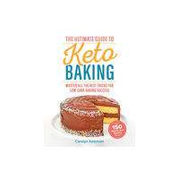 Victory Belt Publishing The Ultimate Guide to Keto Baking (häftad, eng)