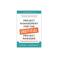 BenBella Books Project Management for the Unofficial Project Manager (Updated and Revised Edition) (häftad, eng)