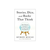 BenBella Books Stories, Dice, and Rocks That Think (inbunden, eng)