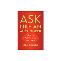 BenBella Books Ask Like an Auctioneer (inbunden, eng)