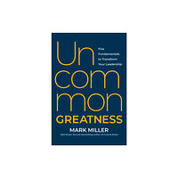 BenBella Books Uncommon Greatness (inbunden, eng)