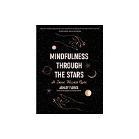 Mango Media Mindfulness Through the Stars (inbunden, eng)