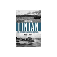 Casemate Publishers The Battle for Tinian (häftad, eng)