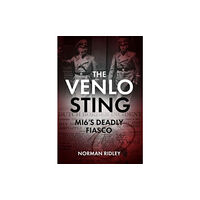 Casemate Publishers The Venlo Sting (inbunden, eng)