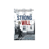 Casemate Publishers Strong in Will (inbunden, eng)