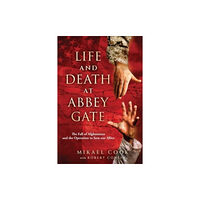 Casemate Publishers Life and Death at Abbey Gate (häftad, eng)