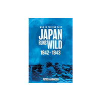 Casemate Publishers Japan Runs Wild, 1942–1943 (häftad, eng)