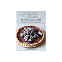 Sixth & Spring Books Once Upon a Kitchen (inbunden, eng)