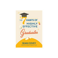 Mango Media The 7 Habits of Highly Effective Graduates (inbunden, eng)