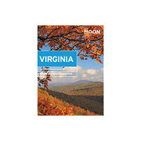 Avalon Travel Publishing Moon Virginia (Eighth Edition) (häftad, eng)