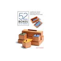 Taunton Press Inc 52 Boxes in 52 Weeks: Improve Your Design Skills One Box at a Time (häftad, eng)