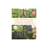 Chelsea Green Publishing Co The Home-Scale Forest Garden (häftad, eng)