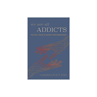 Viva Editions We Are All Addicts (häftad, eng)