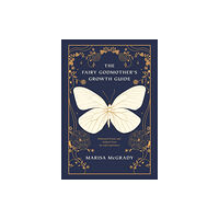 Viva Editions The Fairy Godmother's Growth Guide (häftad, eng)