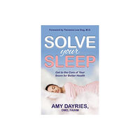 Morgan James Publishing llc Solve Your Sleep (häftad, eng)