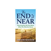 Morgan James Publishing llc The End is Near (häftad, eng)