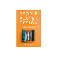 ISLAND PRESS People, Planet, Design (häftad, eng)