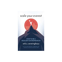 Post Hill Press Scale Your Everest (inbunden, eng)