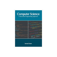 Murphy & Moore Publishing Computer Science: A Structured Programming Approach (inbunden, eng)