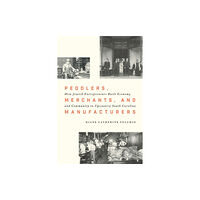 University of South Carolina Press Peddlers, Merchants, and Manufacturers (inbunden, eng)