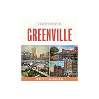 University of South Carolina Press A Short History of Greenville (häftad, eng)