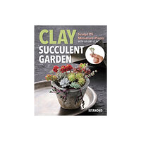 C & T Publishing Clay Succulent Garden (häftad, eng)