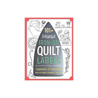 C & T Publishing 101+ Delightful Iron-on Quilt Labels (häftad, eng)