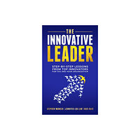 Morgan James Publishing llc The Innovative Leader (häftad, eng)