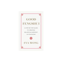 Shambhala Publications Inc Good Fengshui (häftad, eng)