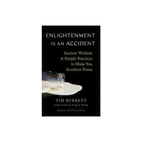 Shambhala Publications Inc Enlightenment Is an Accident (häftad, eng)