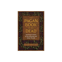 Inner Traditions Bear and Company The Pagan Book of the Dead (häftad, eng)