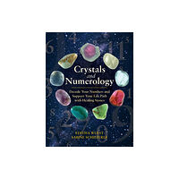 Inner Traditions Bear and Company Crystals and Numerology (häftad, eng)