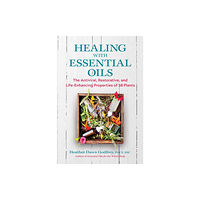 Inner Traditions Bear and Company Healing with Essential Oils (häftad, eng)