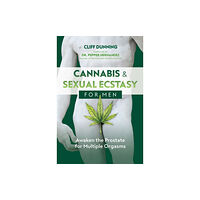 Inner Traditions Bear and Company Cannabis and Sexual Ecstasy for Men (häftad, eng)