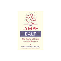 Inner Traditions Bear and Company Lymph Health (häftad, eng)