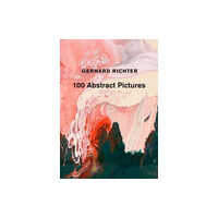 David Zwirner Gerhard Richter: 100 Abstract Pictures (inbunden, eng)