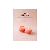 Workman Publishing Love Rituals (inbunden, eng)