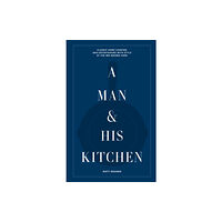 Workman Publishing A Man & His Kitchen (inbunden, eng)