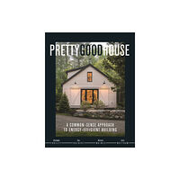 Taunton Press Inc Pretty Good House (inbunden, eng)