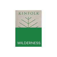 Workman Publishing Kinfolk Wilderness (inbunden, eng)