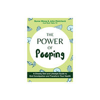 Ulysses Press The Power Of Pooping (inbunden, eng)