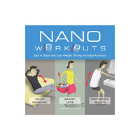 Ulysses Press Nano Workouts (häftad, eng)