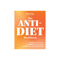 Ulysses Press The Anti-diet Workbook (häftad, eng)